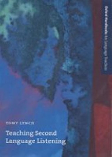 Oxford Handbooks for Language Teachers: Teaching Second Language Listening - kolektiv autor