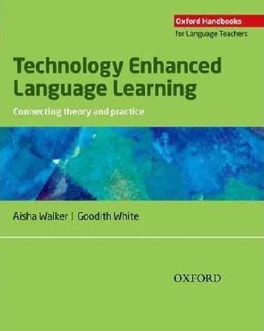 Oxford Handbooks for Language Teachers: Technology Enhanced Language Learning - kolektiv autor