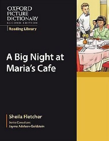Oxford Picture Dictionary Reading Library Readers: Workplace Reader: Big Night at Marias Caf - kolektiv autor