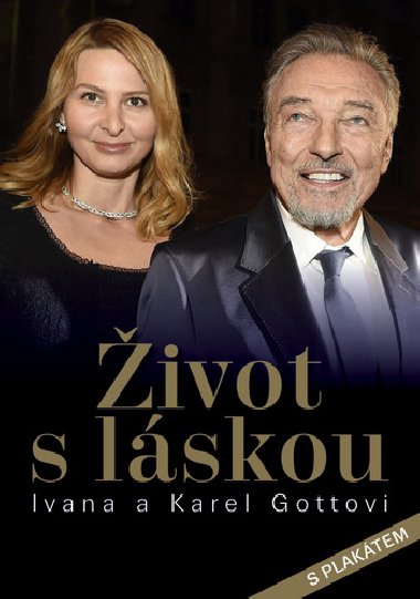 ivot s lskou Ivana a Karel Gottovi - Petr ermk; Dana ermkov