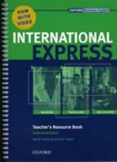 International Express Interactive Ed. Intermediate Teachers Resource Book + DVD Pack - Taylor Liz