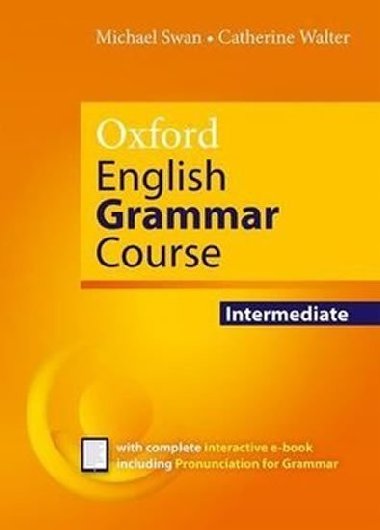 Oxford English Grammar Course Intermediate - Swan Michael,Walter Catherine
