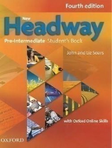 New Headway 4th edition Pre-Intermediate Students book with Oxford Online Skills Oxford Online Skills (without iTutor DVD-ROM) - Soars John and Liz