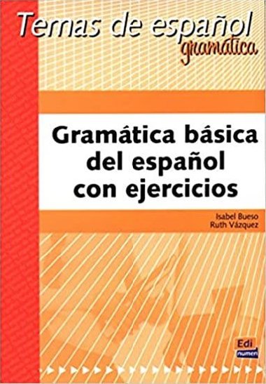 Temas de espanol Gramtica - Gramtica bsica del esp. con ejerc. - neuveden