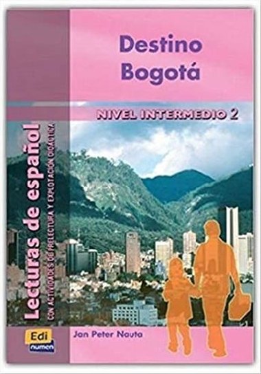 Lecturas graduadas Intermedio - Destino Bogot - Libro - neuveden