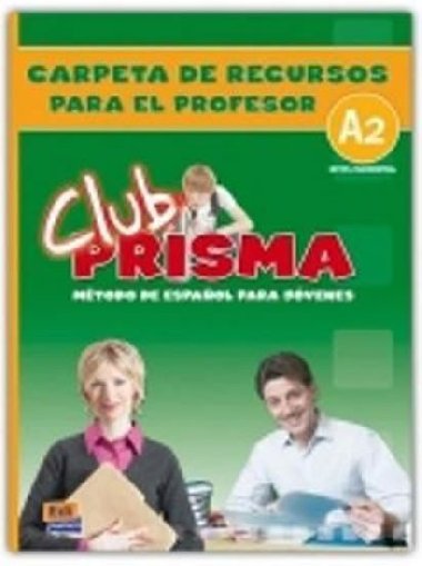 Club Prisma Elemental A2 - Carpeta de recursos para el profesor - neuveden