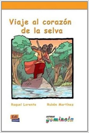 Lecturas Gominola - Viaje al corazn de la selva - Libro - neuveden