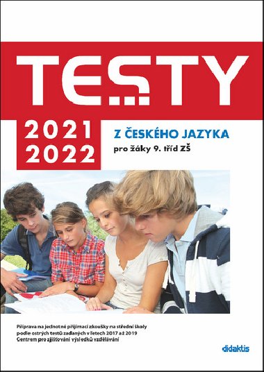 Testy 2021-2022 z eskho jazyka pro ky 9. td Z - Petra Admkov; rka Dohnalov; Lenka Hofrkov