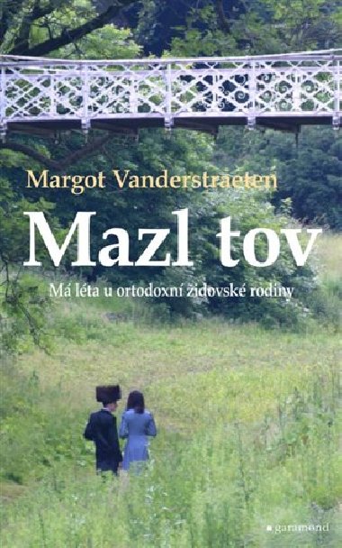 Mazl tov - M lta u ortodoxn idovsk rodiny - Margot Vanderstraeten