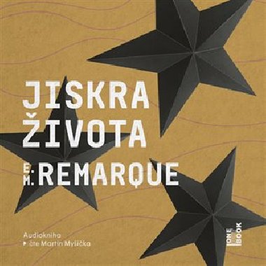 Jiskra ivota - CDmp3 (te Martin Myika) - Remarque Erich Maria