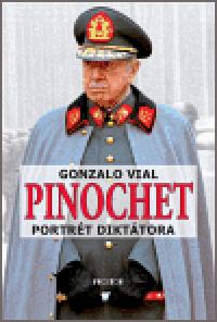 PINOCHET PORTRÉT DIKTÁTORA - Vial Gonzalo