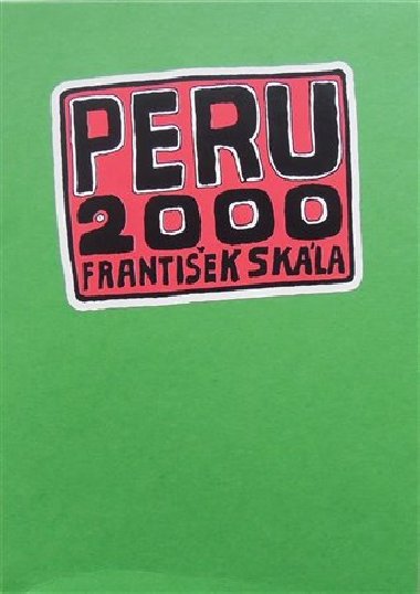 Peru 2000 - Frantiek Skla