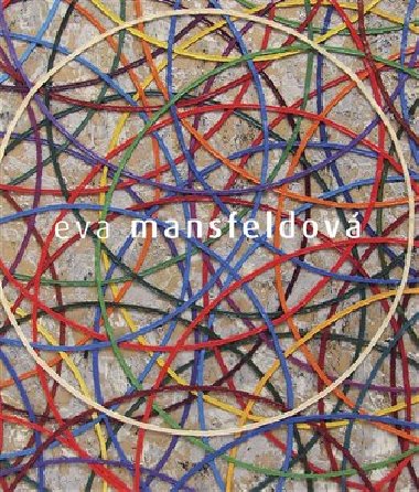 Eva Mansfeldov. Monografie - Frantiek Malina,Pavel Mansfeld,Eva Mansfeldov,Pavel Mansfeld