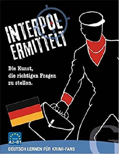 Interpol ermittelt - Deutsch lernen fr Krimi-Fans: Sprachspiel - kolektiv autor