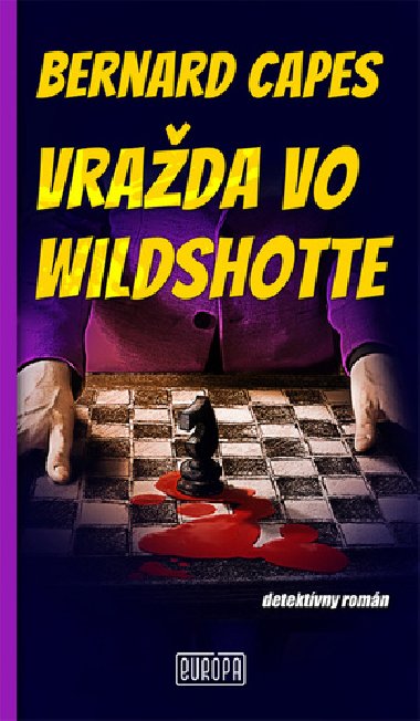 Vrada vo Wildshotte - Bernard Capes