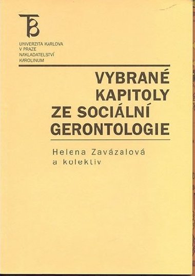 Vybran kapitoly ze sociln gerontologie - Zavzalov Helena