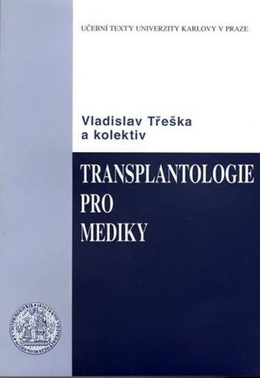 Transplantologie pro mediky - Teka Vladislav a kolektiv