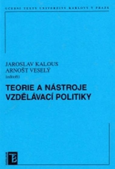 Teorie a nstroje vzdlvac politiky - Kalous Jaroslav, Vesel Arnot