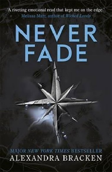 A Darkest Minds Novel: Never Fade : Book 2 - Bracken Alexandra