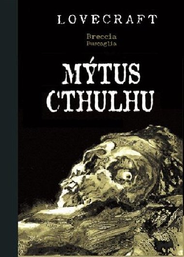 Mtus Cthulhu - Alberto  Breccia, Howard Phillips Lovecraft