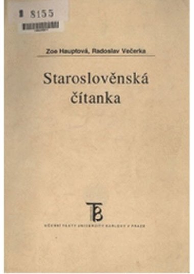 Staroslovnsk tanka - Hauptov Zoe