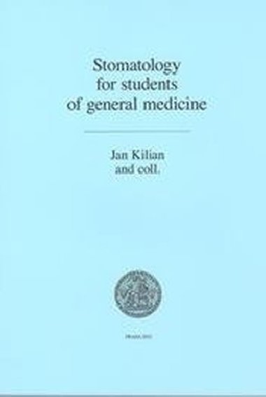 Stomatology for students of general medicine - Kilin Jan