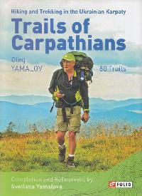 Trails of Carpathians - Hiking and Trekking in the Ukrainian Karpaty - Oleg Yamalov