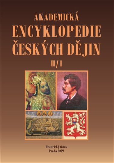 Akademická encyklopedie českých dějin V. - H/1 - Jaroslav Pánek,kol.