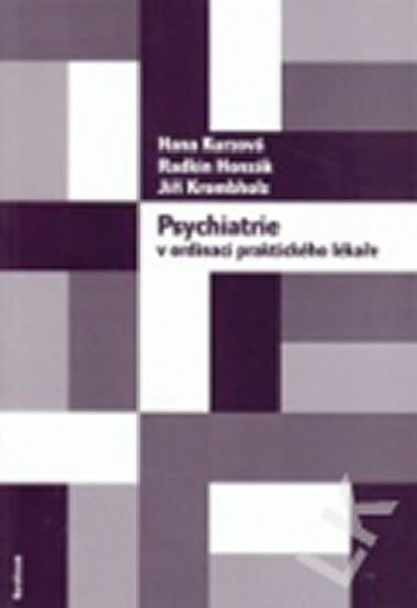 Psychiatrie v ordinaci praktickho lkae - Honzk Radkin