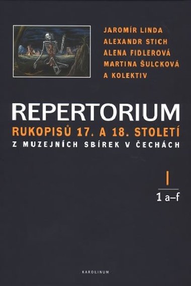 Repertorium rukopis 17. a 18. stolet v echch. I 1 a-f - Linda Jaromr