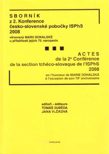 Sbornk z 2. konference esko-slovensk poboky ISPhS - Dubda Tom