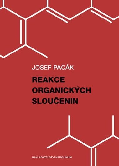 Reakce organickch slouenin - Pack Josef