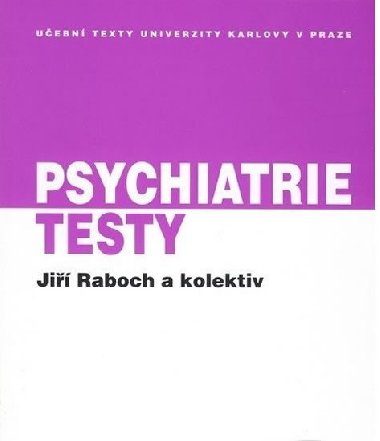 Psychiatrie - testy - Raboch Ji