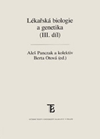 Lkask biologie a genetika (III. dl) - Panczak Ale, Otov Berta