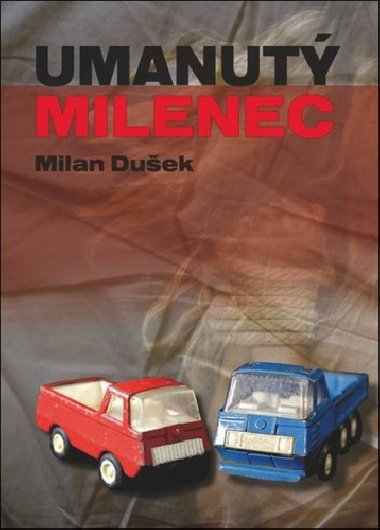 Umanut milenec - Milan Duek