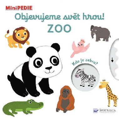 MiniPEDIE - Objevujeme svět hrou! Zoo - Nathalie Choux