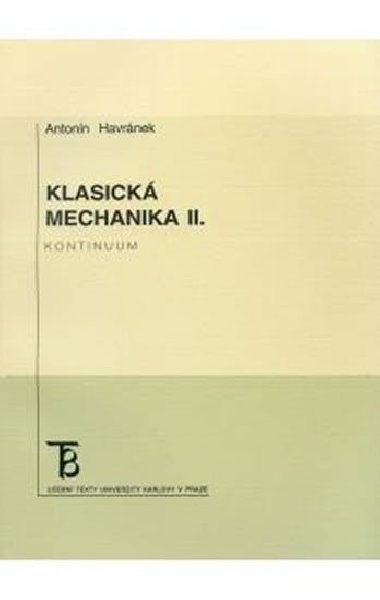 Klasick mechanika II. Kontinuum - Havrnek Antonn