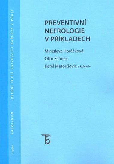 Preventivn nefrologie v pkladech - Horkov Miroslava