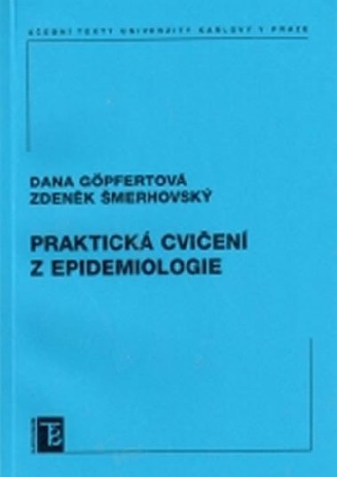 Praktick cvien z epidemiologie - Gpfertov Dana