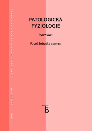 Patologick fyziologie: Praktikum - Sobotka Pavel