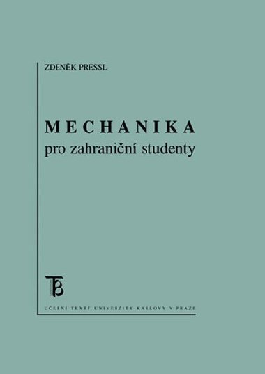 Mechanika pro zahranin studenty - Pressl Zdenk