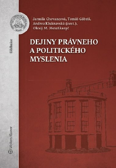 Dejiny prvneho a politickho myslenia - Jarmila Chovancov; Tom Gbri; Olexij M. Metekany
