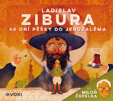 40 dn pky do Jeruzalma (audiokniha) - te Milo epelka - Zibura Ladislav