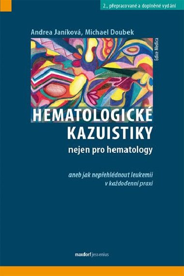 Hematologick kazuistiky - Andrea Jankov; Michael Doubek
