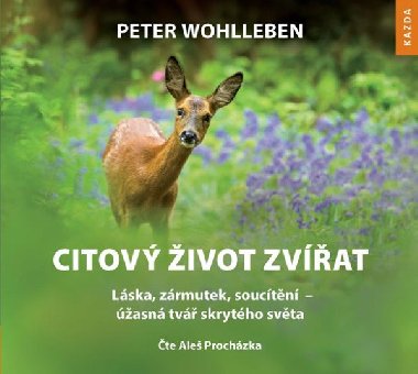 Citový život zvířat - CDmp3 (Čte Aleš Procházka) - Peter Wohlleben; Aleš Procházka