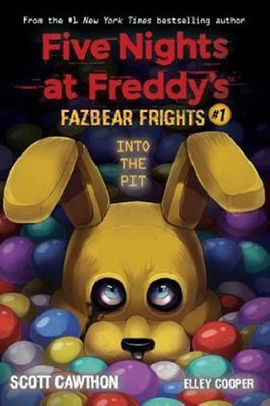 Five Nights at Freddy´s: Fazbear Frights 1 - Into the Pit - Scott Cawthon, Elley Cooper