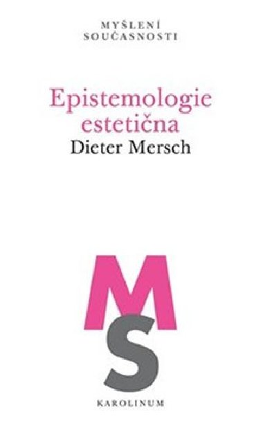 Epistemologie estetina - Dieter Mersch