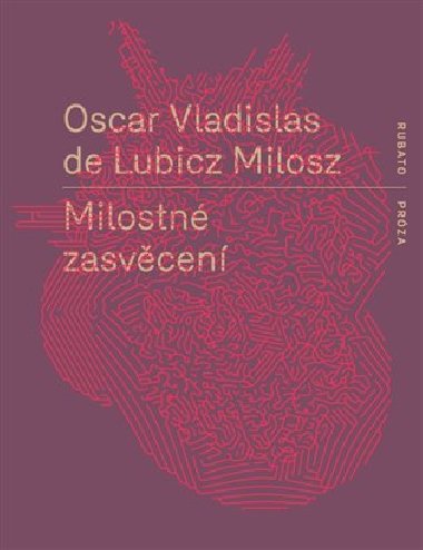 Milostn zasvcen - Oscar Vladislav  de Lubicz-Milosz