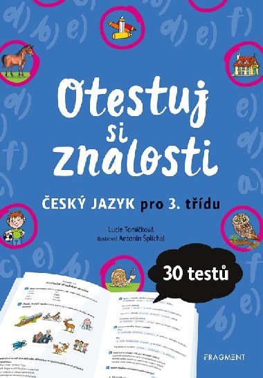 Otestuj si znalosti - Český jazyk pro 3. třídu - 30 testů - Lucie Tomíčková