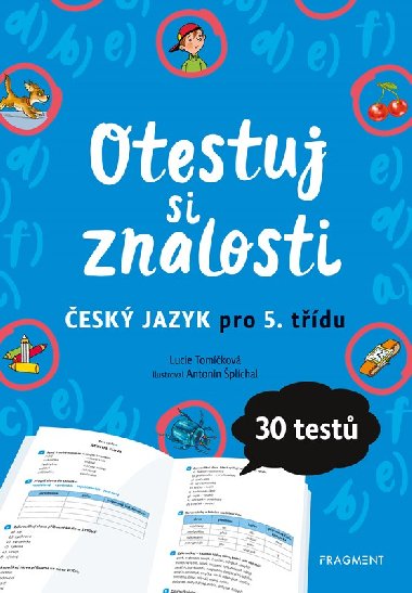 Otestuj si znalosti - Český jazyk pro 5. třídu - Lucie Tomíčková
